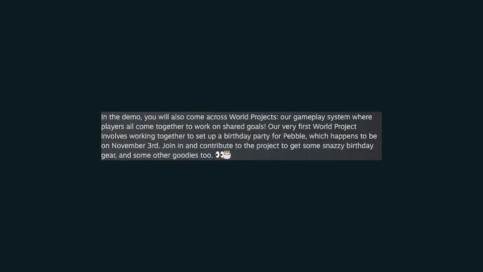 Demo announcement identifying Pebble’s Birthday Party as the first World Project